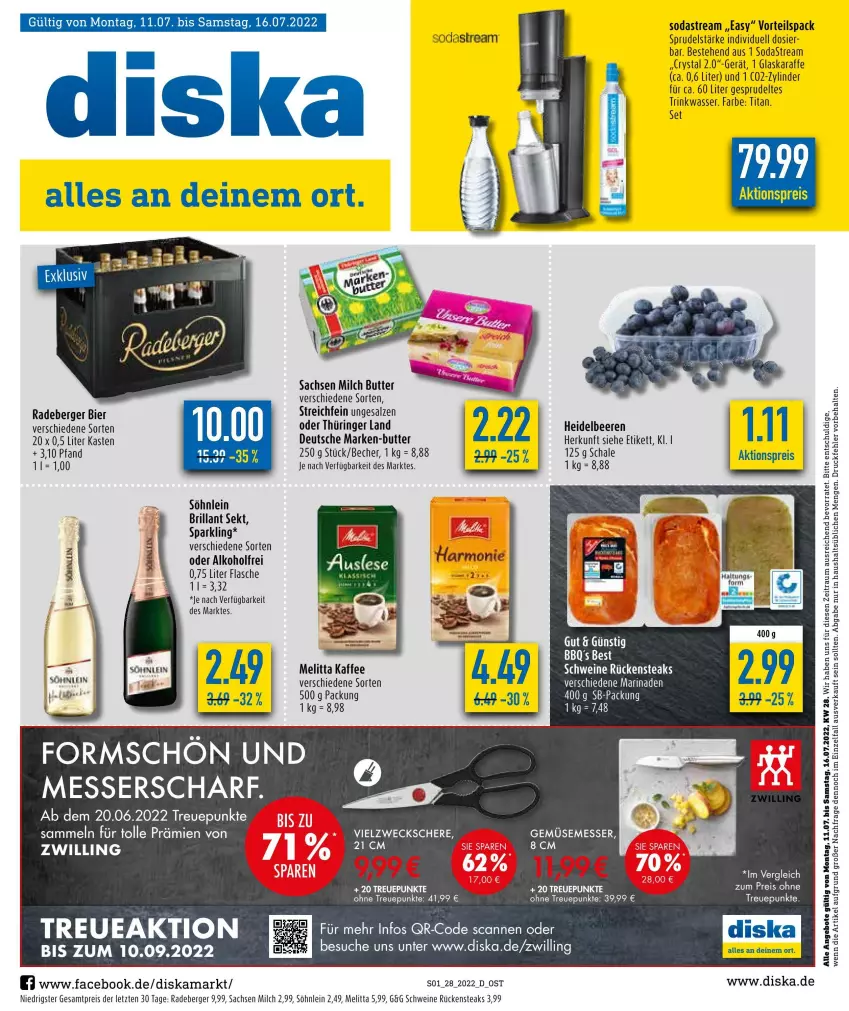 Aktueller Prospekt Diska - Prospekte - von 04.07 bis 09.07.2022 - strona 1 - produkty: aktionspreis, alkohol, angebot, angebote, Becher, beere, beeren, Berger, bier, brillant sekt, butter, eis, ente, flasche, glaskaraffe, heidelbeere, heidelbeeren, kaffee, Karaffe, melitta, messer, milch, radeberger, reis, ring, Rückensteak, rückensteaks, sac, salz, Schal, Schale, Schere, schwein, schweine, sekt, Soda, sodastream, söhnlein, söhnlein brillant, Sprudel, steak, steaks, Ti, wasser, weck, wein, weine, ZTE