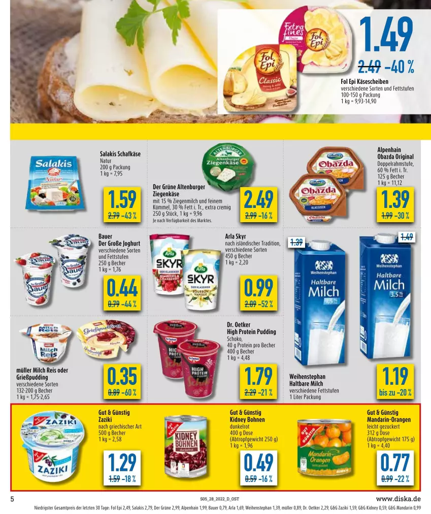 Aktueller Prospekt Diska - Prospekte - von 04.07 bis 09.07.2022 - strona 5 - produkty: Alpenhain, altenburger, arla, arla skyr, auer, Bau, Bauer, Becher, bohne, bohnen, burger, doppelrahmstufe, Dr. Oetker, eis, fol epi, gin, Grießpudding, haltbare milch, joghur, joghurt, Käse, käsescheiben, kidney, kidney bohnen, Liege, mandarin-orangen, milch, Müller, natur, obazda, orange, orangen, pudding, reis, salakis, schafkäse, schoko, Skyr, Ti, weihenstephan, ziegenkäse, ZTE, zucker