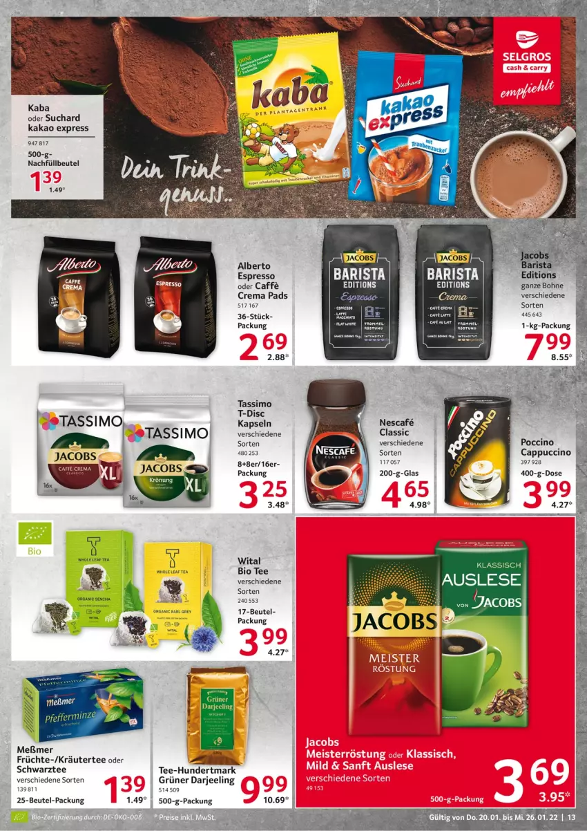 Aktueller Prospekt Selgros - Vorschau:
            Food - von 20.01 bis 26.01.2022 - strona 13 - produkty: beutel, bio, bohne, caffe, Cap, cappuccino, cin, crema pads, espresso, espresso oder, früchte, jacobs, kakao, kräuter, latte, Meßmer, nescafe, sim, tassimo, tee, Ti, ZTE