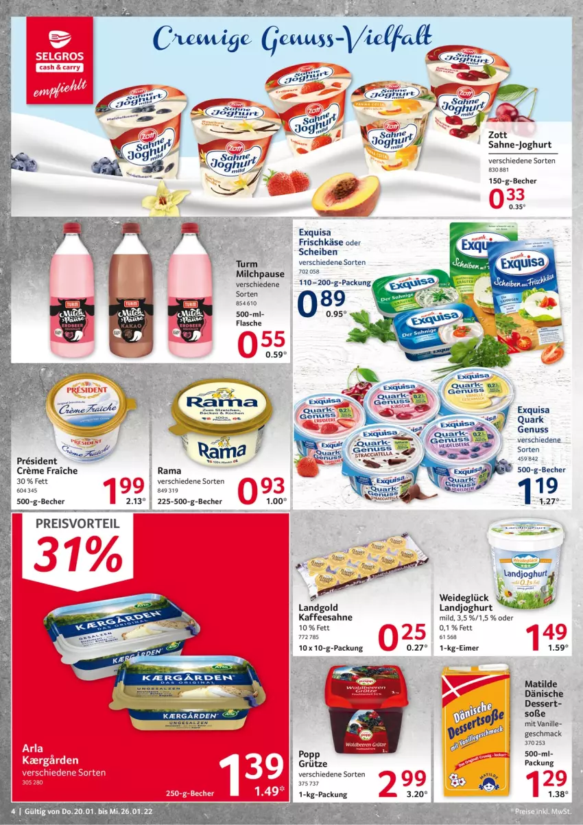 Aktueller Prospekt Selgros - Vorschau:
            Food - von 20.01 bis 26.01.2022 - strona 4 - produkty: Becher, beere, beeren, creme, dessert, eimer, eis, exquisa, flasche, frischkäse, grütze, HP, joghur, joghurt, kaffee, Käse, kirsch, kirsche, landjoghurt, LG, mac, milch, nuss, preisvorteil, quark, rama, reis, sahne, Soße, vanille, zott