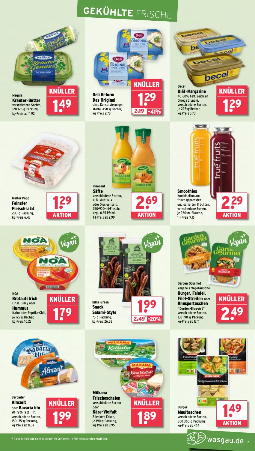 Aktueller Prospekt Wasgau - von 18.08 bis 23.08.2025 - strona 17 - produkty: auer, aufstrich, bavaria blu, becel, Becher, bergader, brot, brotaufstrich, burger, butter, chili, curry, deli reform, eis, Falafel, filet, flasche, fleisch, fleischsalat, früchte, früchten, garden gourmet, gin, hummus, Innocent, Käse, kräuter, kräuter-butter, margarine, maultaschen, meggle, milka, milkana, natur, omega, orange, orangen, orangensaft, paprika, Popp, reifen, reis, Ria, saft, säfte, salami, salat, Schal, Schale, smoothie, smoothies, snack, Tasche, taschen, Ti, Vegeta