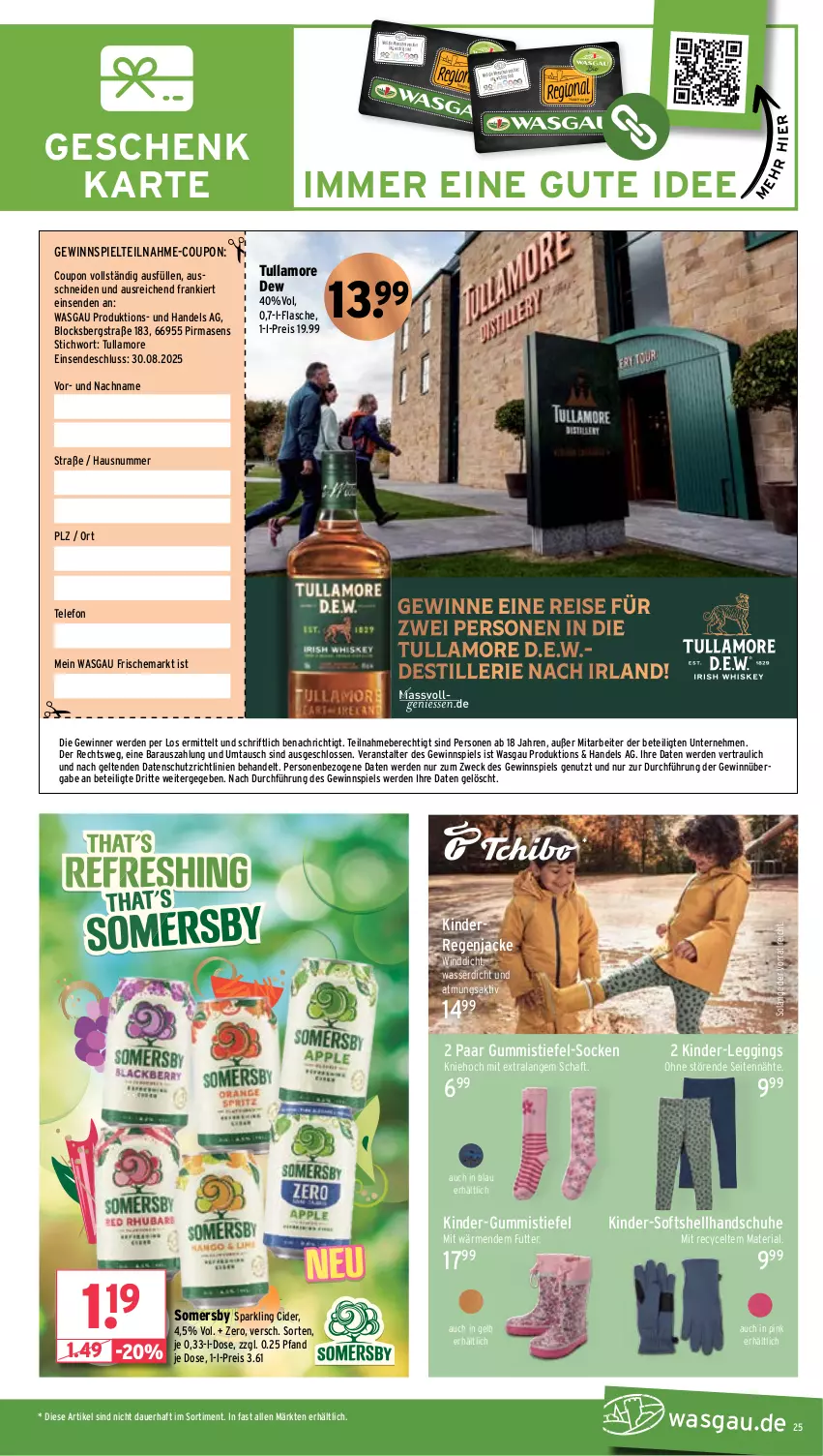 Aktueller Prospekt Wasgau - von 18.08 bis 23.08.2025 - strona 25 - produkty: auer, cider, coupon, eis, erde, flasche, gewinnspiel, gin, Gummistiefel, handschuhe, Hausnummer, Jacke, Kinder, leggings, reis, Ria, schuhe, socken, somersby, telefon, Ti, tullamore, tullamore dew, wasser, weck