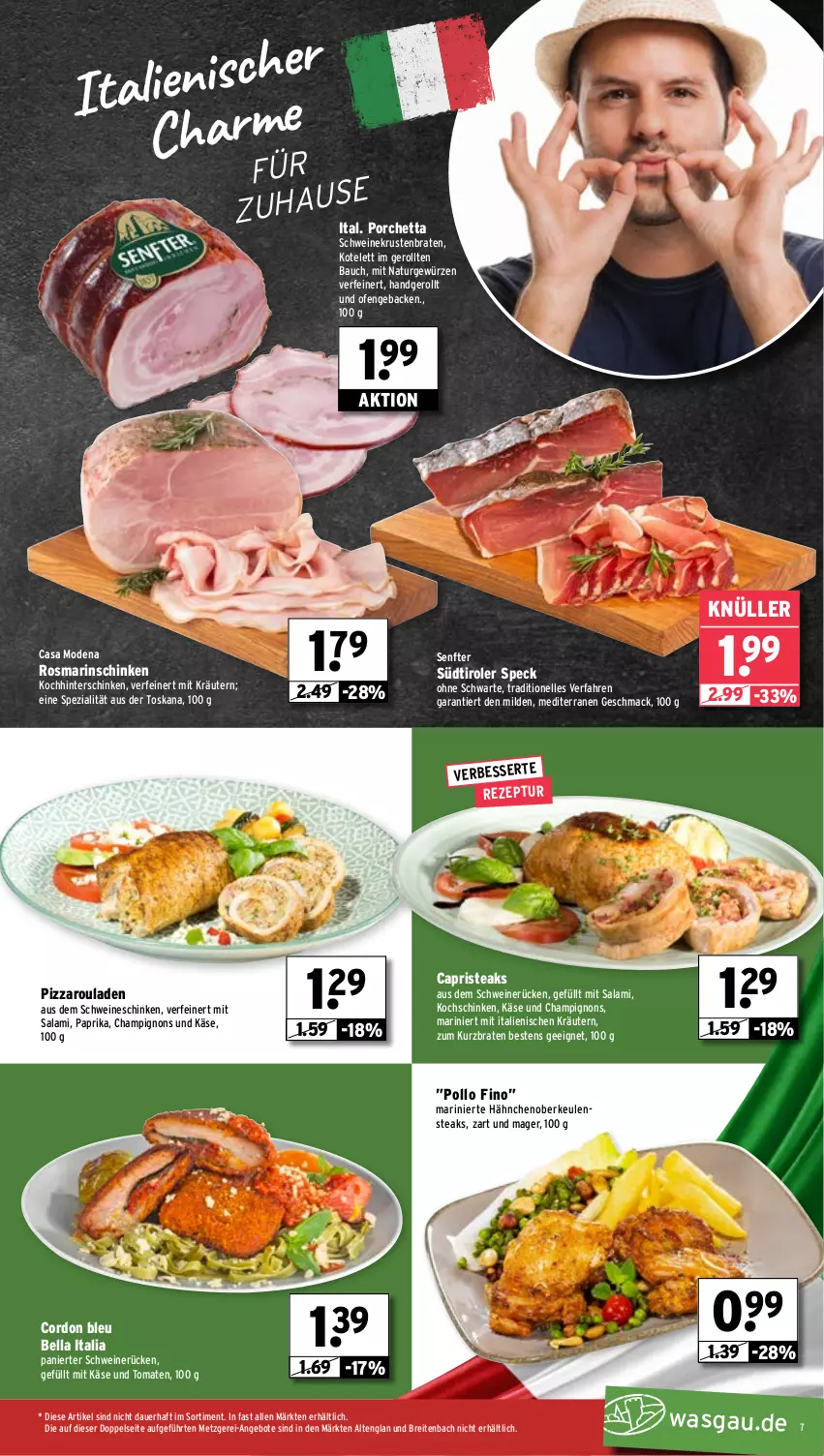 Aktueller Prospekt Wasgau - von 18.08 bis 23.08.2025 - strona 7 - produkty: angebot, angebote, auer, Bau, braten, Brei, Cap, Casa Modena, champignon, champignons, cordon bleu, elle, geback, gewürz, hinterschinken, Käse, kochschinken, kotelett, kräuter, kräutern, krustenbraten, mac, Mode, natur, Ofen, paprika, pizza, Pollo Fino, rezept, rosmarin, rouladen, salami, schinken, schwein, schweine, schweinerücken, senf, Speck, Spezi, steak, steaks, südtiroler, Ti, tomate, tomaten, wein, weine