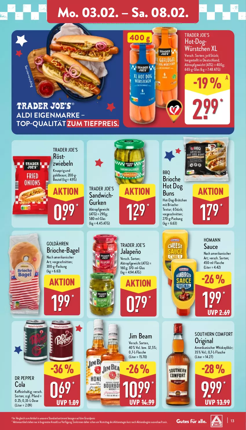 Aktueller Prospekt Aldi Nord - Von Montag - von 03.02 bis 08.02.2025 - strona 13 - produkty: aldi, Bagel, beutel, braun, brötchen, cola, eis, flasche, gin, gurke, gurken, homann, hot dog, Hot Dog Buns, jalapeño, jim beam, likör, reis, röstzwiebeln, sandwich, sauce, schnitten, Southern Comfort, Ti, tiefpreis, whiskey, würstchen, ZTE, zwiebel, zwiebeln