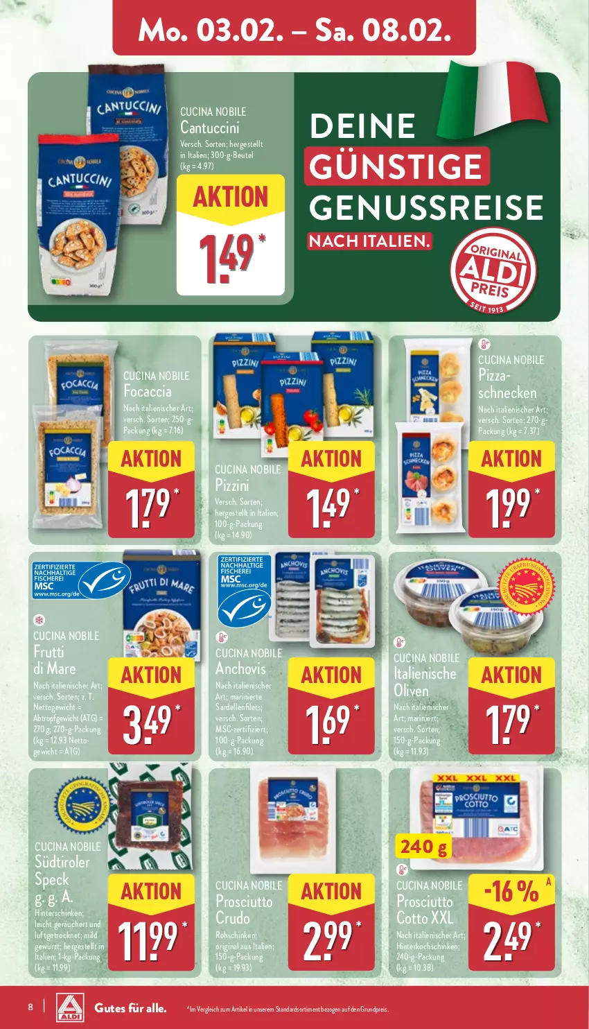 Aktueller Prospekt Aldi Nord - Von Montag - von 03.02 bis 08.02.2025 - strona 8 - produkty: ACC, beutel, cantuccini, chovi, cin, dell, eis, elle, filet, filets, Focaccia, frutti di mare, gewürz, gin, hinterkochschinken, hinterschinken, kochschinken, nuss, olive, oliven, pizza, prosciutto, prosciutto cotto, prosciutto crudo, reis, rohschinken, Sardellen, schinken, Speck, südtiroler, Ti, tuc