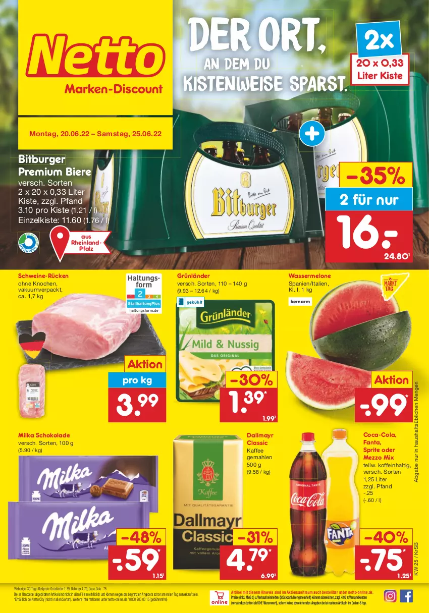 Aktueller Prospekt Netto Marken-Discount - Filial-Angebote - von 20.06 bis 25.06.2022 - strona 1 - produkty: angebot, bestpreis, bier, Biere, bitburger, burger, coca-cola, cola, dallmayr, eis, fanta, grünländer, kaffee, melone, Mezzo Mix, milka, milka schokolade, ndk, reis, schoko, schokolade, schwein, schweine, sprite, Ti, versandkostenfrei, wasser, wassermelone, wein, weine, ZTE