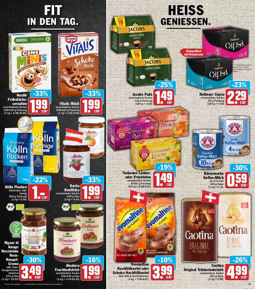 Aktueller Prospekt Aez - Prospekte - von 21.02 bis 26.02.2022 - strona 11 - produkty: aufstrich, bärenmarke, beutel, Blüte, Cap, cerealien, creme, dallmayr, dallmayr capsa, darbo, eis, elle, espresso, frucht, fruchtaufstrich, früchte, Früchtetee, gin, jacobs, kaffee, kölln, konfitüre, milch, müsli, natur, natura, nespresso, nestlé, Nougatcreme, nuss, ovomaltine, reis, schoko, schokolade, tee, teekanne, teller, Ti, vita, vitalis, vitalis müsli