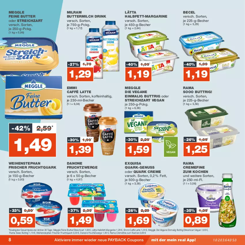 Aktueller Prospekt Real - von 06.11 bis 11.11.2023 - strona 8 - produkty: becel, Becher, butter, buttermilch, caffè latte, coupon, coupons, creme, danone, danone fruchtzwerge, drink, eis, emmi, exquisa, frucht, Fruchtquark, fruchtzwerge, lätta, latte, margarine, meggle, milch, milram, nuss, payback, quark, rama, rama cremefine, reis, Streichzart, Ti, weihenstephan, ZTE