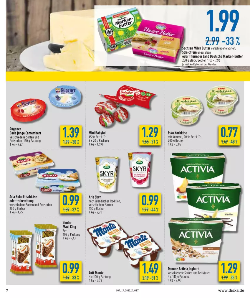 Aktueller Prospekt Diska - Prospekte - von 25.04 bis 30.04.2022 - strona 7 - produkty: activia, activia joghurt, arla, arla buko, arla skyr, babybel, Bad, Bade Junge, Becher, Buko, butter, camembert, danone, danone activia, frischkäse, joghur, joghurt, Käse, Kinder, milch, mini babybel, monte, ring, Rügener, sac, salz, Skyr, Ti