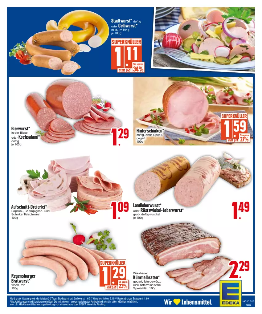 Aktueller Prospekt Edeka - Angebote der Woche - von 02.10 bis 07.10.2023 - strona 15 - produkty: Abtei, auer, aufschnitt, Bau, Bauer, bier, braten, bratwurst, burger, champignon, deka, eier, eis, fleisch, fleischwurst, gewürz, hinterschinken, landleberwurst, leberwurst, paprika, regensburger, reis, ring, saft, salami, schinken, schinkenfleischwurst, Speck, Spezi, Ti, wiesbauer, wurst, ZTE, zwiebel