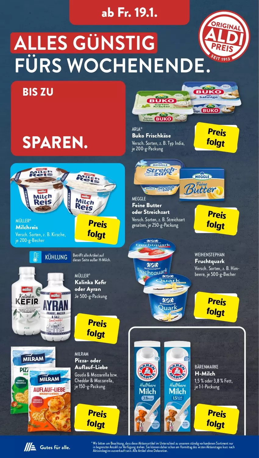 Aktueller Prospekt AldiSud - IN ZWEI WOCHEN - von 15.01 bis 20.01.2023 - strona 15 - produkty: alle artikel ohne dekoration, arla, Ayran, bärenmarke, Becher, beere, Buko, butter, cheddar, dekoration, eis, frischkäse, frucht, Fruchtquark, gin, gouda, himbeer, himbeere, je 250-g-packung, Käse, Kefir, kirsch, kirsche, LG, meggle, milch, milchreis, milram, mozzarella, Müller, pizza, quark, reis, rel, salz, Streichzart, Ti, weihenstephan, ZTE