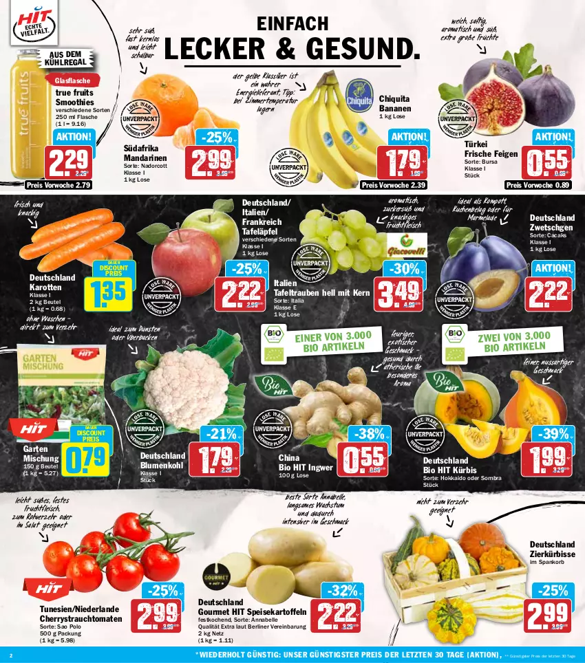 Aktueller Prospekt Hit - Wochenprospekt - von 16.09 bis 21.09.2024 - strona 2 - produkty: auer, aus dem kühlregal, banane, bananen, berliner, beutel, bio, bio hit, blume, blumen, blumenkohl, chiquita, discount, eis, elle, Feigen, flasche, fleisch, frucht, früchte, fruchtfleisch, Garten, glasflasche, ingwer, karotten, kartoffel, kartoffeln, korb, kuchen, kühlregal, Kürbis, mac, mandarine, mandarinen, marmelade, nuss, ombra, Rauch, regal, reis, saft, salat, smoothie, smoothies, speisekartoffeln, strauchtomaten, tafeläpfel, tafeltrauben, Ti, tisch, tomate, tomaten, trauben, true fruits, ZTE, zucker