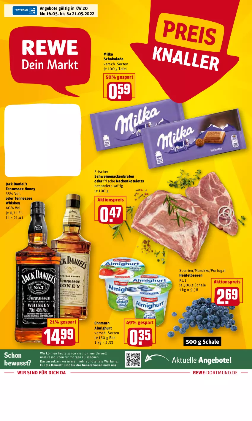 Aktueller Prospekt Rewe - Diese Woche im Angebot! - von 16.05 bis 21.05.2022 - strona 1 - produkty: aktionspreis, almighur, almighurt, angebot, angebote, beere, beeren, braten, ehrmann, ehrmann almighurt, eis, elle, heidelbeere, heidelbeeren, Heu, jack daniel, Jack Daniel’s, kotelett, milka, milka schokolade, nackenkoteletts, reis, rum, saft, Schal, Schale, schoko, schokolade, schwein, schweine, schweinenacken, tennessee whiskey, Ti, wein, weine, whiskey