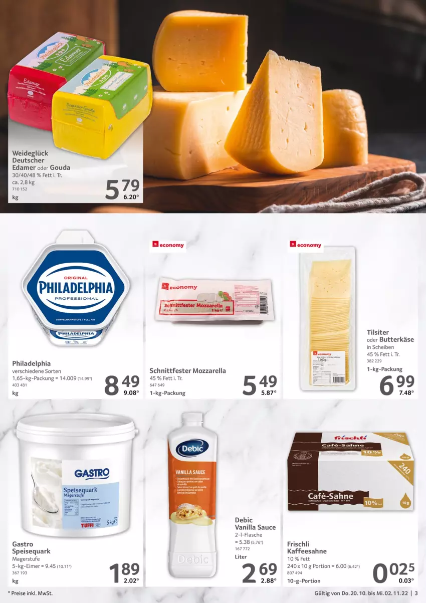 Aktueller Prospekt Selgros - Gastronomie - von 20.10 bis 02.11.2022 - strona 3 - produkty: butter, butterkäse, edamer, eimer, eis, flasche, frischli, gouda, kaffee, Käse, mozzarella, philadelphia, quark, reis, rel, sahne, sauce, speisequark, Ti, Tilsiter