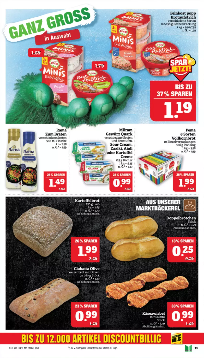 Aktueller Prospekt Marktkauf - Prospekt - von 21.07 bis 27.07.2024 - strona 13 - produkty: aioli, Becher, braten, brot, brötchen, ciabatta, creme, eis, flasche, gewürz, kartoffel, Kartoffelbrot, Käse, Käsezwirbel, korn, Kornbrot, milram, olive, oliven, quark, rama, reis, Ti, vollkornbrot, Weizenbrot, zaziki, ZTE