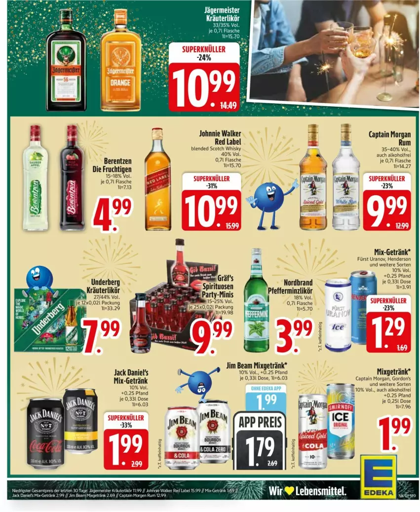 Aktueller Prospekt Edeka - Prospekte - von 29.12.2026 bis 03.01.2027 - strona 21 - produkty: alkohol, berentzen, blended scotch, blended scotch whisky, Cap, captain morgan, deka, eis, enders, flasche, frucht, getränk, gordon, gordon's, HP, jack daniel, jack daniel's, jim beam, johnnie walker, kräuter, kräuterlikör, likör, Mixgetränk, nordbrand, pfeffer, reis, rum, scotch, scotch whisky, Ti, underberg, whisky