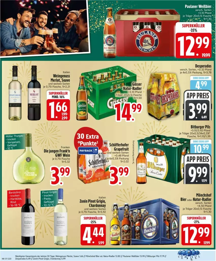 Aktueller Prospekt Edeka - Prospekte - von 29.12.2026 bis 03.01.2027 - strona 22 - produkty: bier, bitburger, bitburger pils, burger, chardonnay, deka, desperados, eis, flasche, Geflügel, grapefruit, merl, merlot, mönchshof, natur, nuss, Paula, paulaner, payback, pils, Pinot, pinot grigio, radler, reis, wein, zonin, ZTE