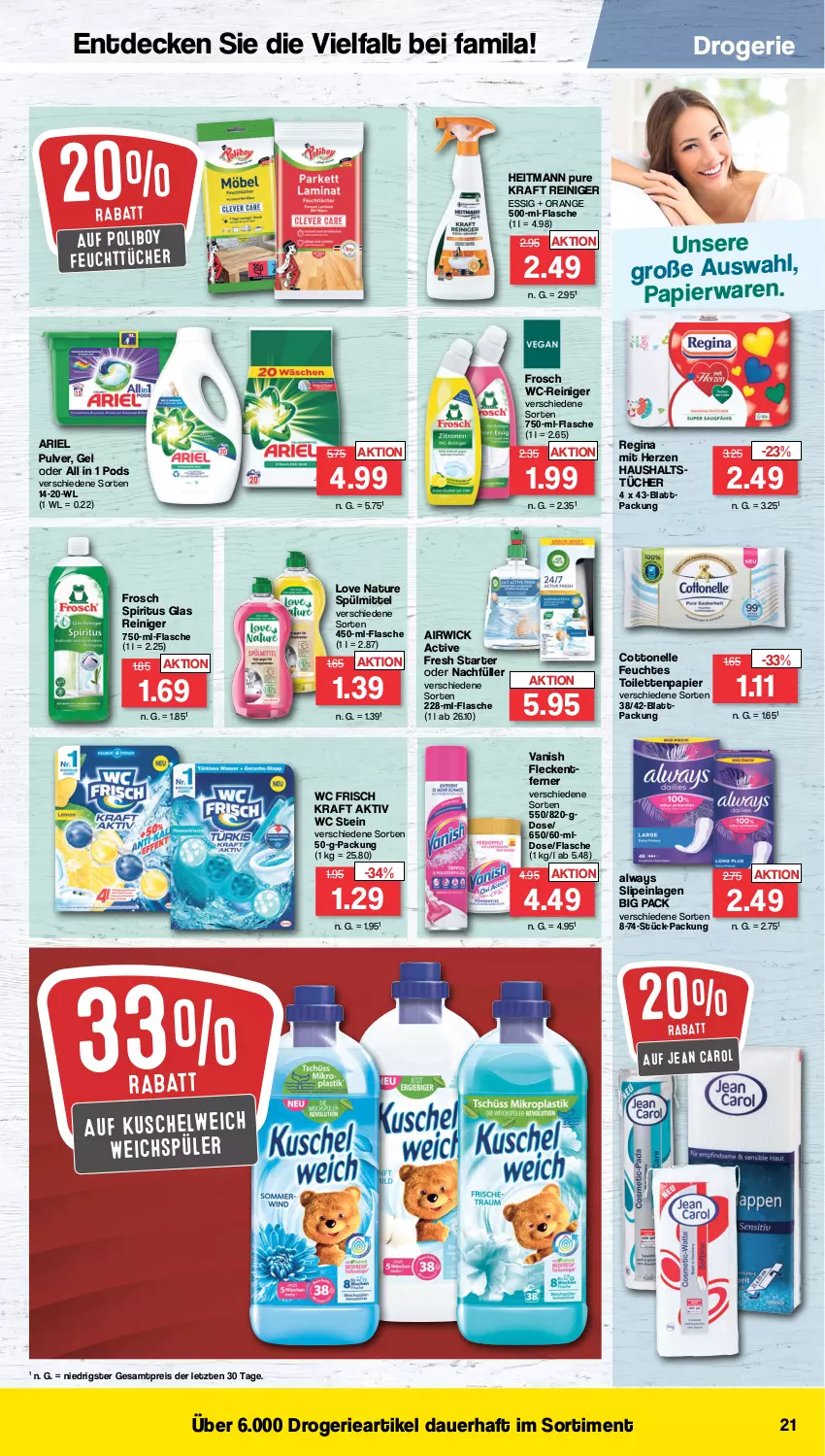 Aktueller Prospekt Famila - Prospekte - von 11.04 bis 15.04.2023 - strona 21 - produkty: airwick, Alwa, Always, ariel, auer, cottonelle, decke, eis, elle, essig, feuchtes toilettenpapier, feuchttücher, flasche, Frosch, gin, heitmann, Jean Carol, kraft, Kuschelweich, natur, orange, papier, Pods, reiniger, reis, slip, slipeinlagen, spiritus, spülmittel, Ti, toilettenpapier, tücher, vanish, wc frisch, WC Frisch Kraft Aktiv, wc-reiniger, weichspüler, WICK, ZTE