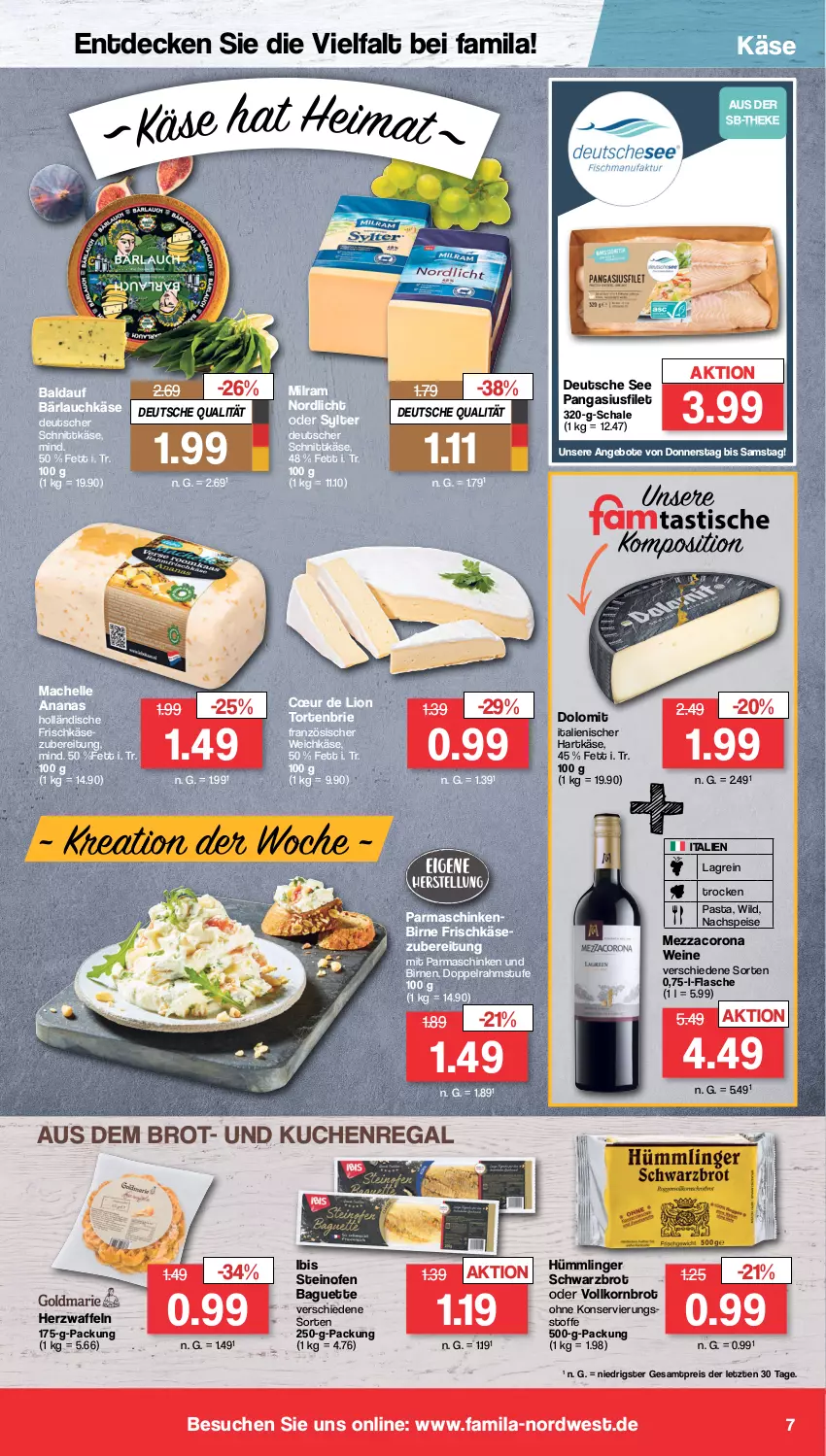 Aktueller Prospekt Famila - Prospekte - von 11.04 bis 15.04.2023 - strona 7 - produkty: ananas, angebot, angebote, baguette, Birnen, brie, brot, corona, decke, deutscher schnittkäse, doppelrahmstufe, eis, elle, filet, flasche, französischer weichkäse, frischkäse, hartkäse, italienischer hartkäse, Käse, korn, Kornbrot, kuchen, lion, mac, mezzacorona, milram, Ofen, Pangasius, parmaschinken, pasta, regal, reis, Schal, Schale, schinken, schnittkäse, Schwarzbrot, steinofen, Sylter, Ti, torte, vollkornbrot, waffeln, weichkäse, wein, weine, Wild, ZTE