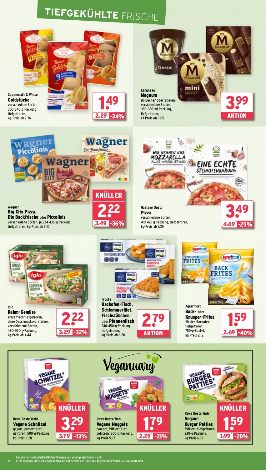 Aktueller Prospekt Wasgau - von 22.01 bis 27.01.2024 - strona 16 - produkty: agrarfrost, angebot, backofen, Becher, beutel, burger, coppenrath, eis, filet, fisch, fischstäbchen, frosta, Goldstücke, iglo, langnese, mac, magnum, nuggets, oder piccolinis, Ofen, pfanne, pfannen, piccolinis, pizza, rahm-gemüse, reis, rewe beste wahl, schlemmerfilet, schnitzel, stieleis, Ti, wagner