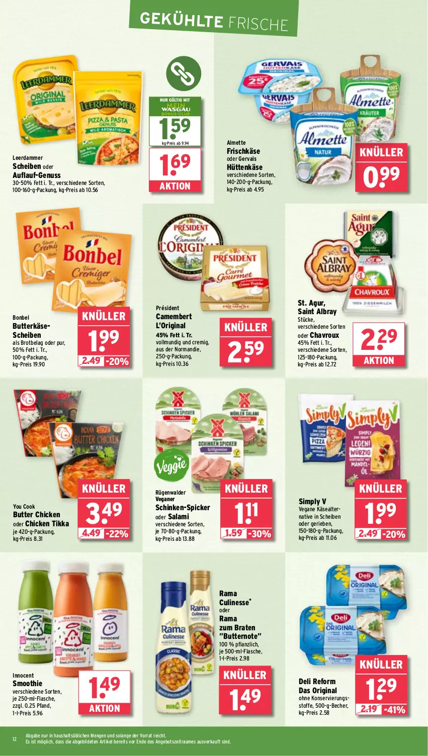 Aktueller Prospekt Wasgau - von 12.05 bis 17.05.2025 - strona 12 - produkty: albray, almette, angebot, Becher, bonbel, braten, brot, butter, butterkäse, camembert, chavroux, culinesse, deli reform, eis, flasche, frischkäse, gervais, gin, Innocent, je 500-ml-flasche, Käse, käsescheiben, leerdammer, Mett, nuss, rama, Rama Culinesse, reis, rügenwalder, saint albray, salami, schinken, sim, smoothie, Ti, Yo