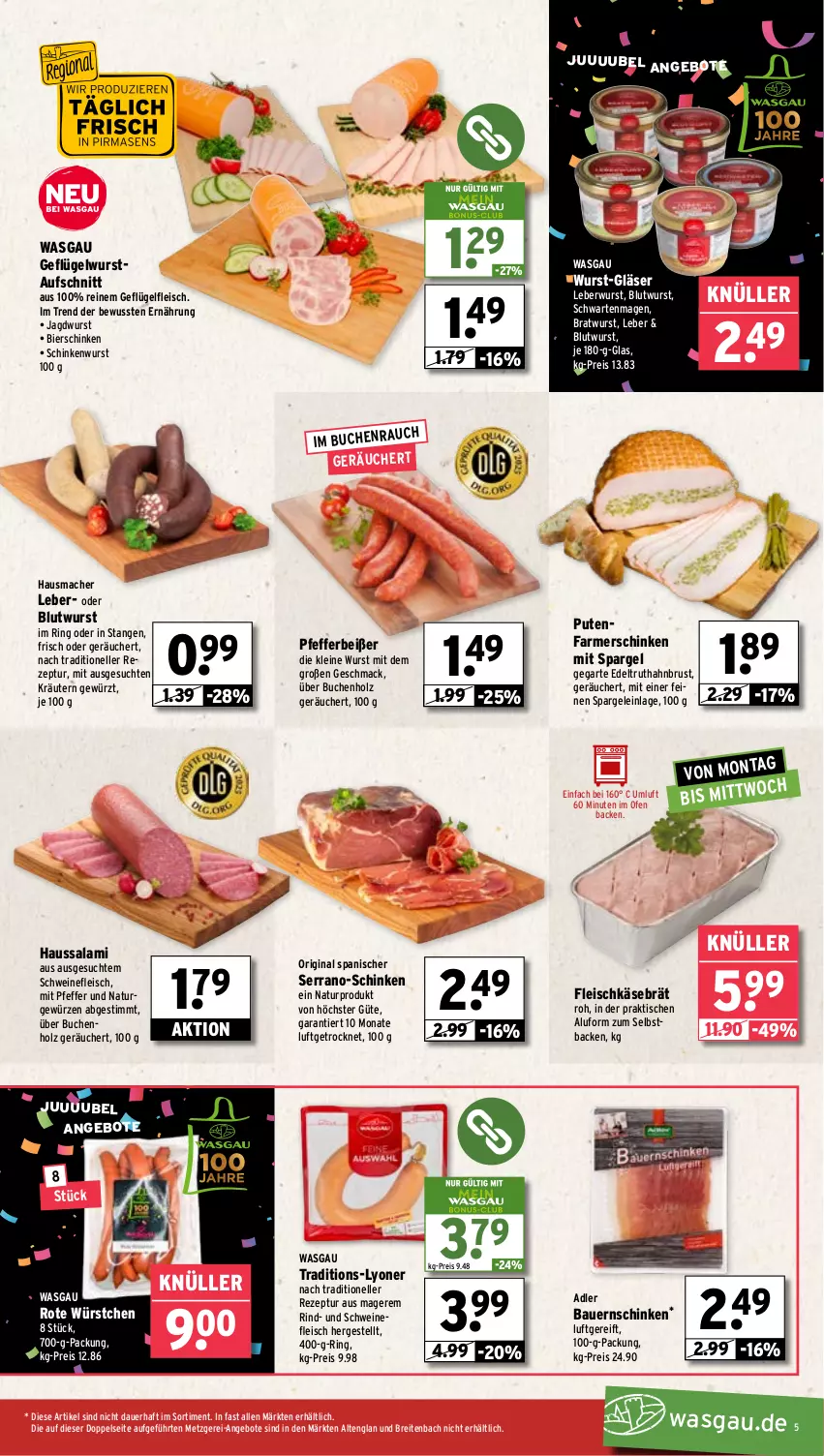 Aktueller Prospekt Wasgau - von 12.05 bis 17.05.2025 - strona 5 - produkty: angebot, angebote, auer, aufschnitt, Bau, Bauer, Bauernschinken, bier, bierschinken, bratwurst, Brei, buch, eis, elle, farmerschinken, fleisch, fleischkäse, Geflügel, gewürz, gin, Gläser, Hausmacher, Haussalami, Holz, jagdwurst, Käse, kräuter, kräutern, leberwurst, leine, lyoner, mac, natur, Ofen, pfeffer, Pfefferbeißer, pute, reis, rezept, rind, ring, salami, schinken, schinkenwurst, schwein, schweine, schweinefleisch, serrano, spargel, Ti, tisch, truthahn, wein, weine, wurst, würstchen, Yo