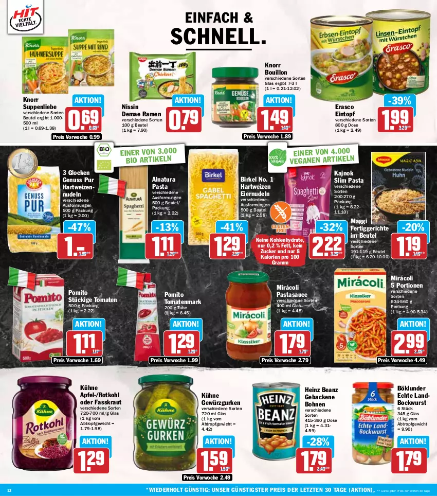 Aktueller Prospekt Hit - Wochenprospekt - von 30.12.2024 bis 04.01.2025 - strona 12 - produkty: apfel, beanz, beutel, bio, birkel, bockwurst, bohne, bohnen, böklunder, eier, eiernudeln, eintopf, eis, erasco, fertiggericht, fertiggerichte, geback, gewürz, Gewürzgurke, gewürzgurken, gurke, gurken, hartweizen, heinz, knorr, Kraut, Kühne, maggi, Mirácoli, natur, natura, Nissin, nudel, nudeln, nuss, pasta, pomito, reis, rotkohl, sauce, suppe, suppen, suppenliebe, Ti, tomate, tomaten, tomatenmark, topf, wurst, ZTE, zucker