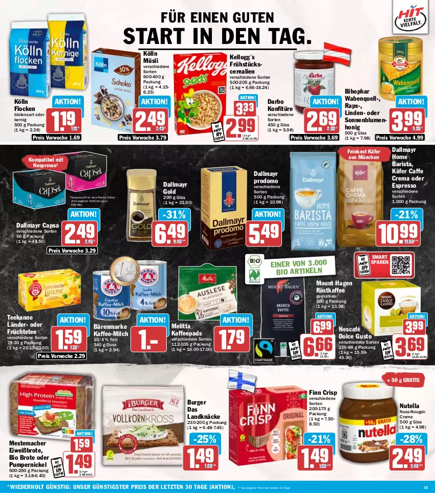 Aktueller Prospekt Hit - Wochenprospekt - von 30.12.2024 bis 04.01.2025 - strona 15 - produkty: bärenmarke, bihophar, bio, blume, blumen, Blüte, brot, burger, caffe, Cap, cerealien, coupon, creme, dallmayr, dallmayr capsa, dallmayr gold, dallmayr prodomo, darbo, dolce gusto, eis, Eiweißbrot, espresso, feinkost, früchte, Früchtetee, honig, käfer, kaffee, kaffeepads, kölln, konfitüre, mac, melitta, mestemacher, milch, müsli, ndk, Nescafé, nespresso, Nougatcreme, nuss, nutella, oder espresso, prodomo, Pumpernickel, reis, ritter, röstkaffee, sonnenblume, sonnenblumen, tee, teekanne, Ti, ZTE