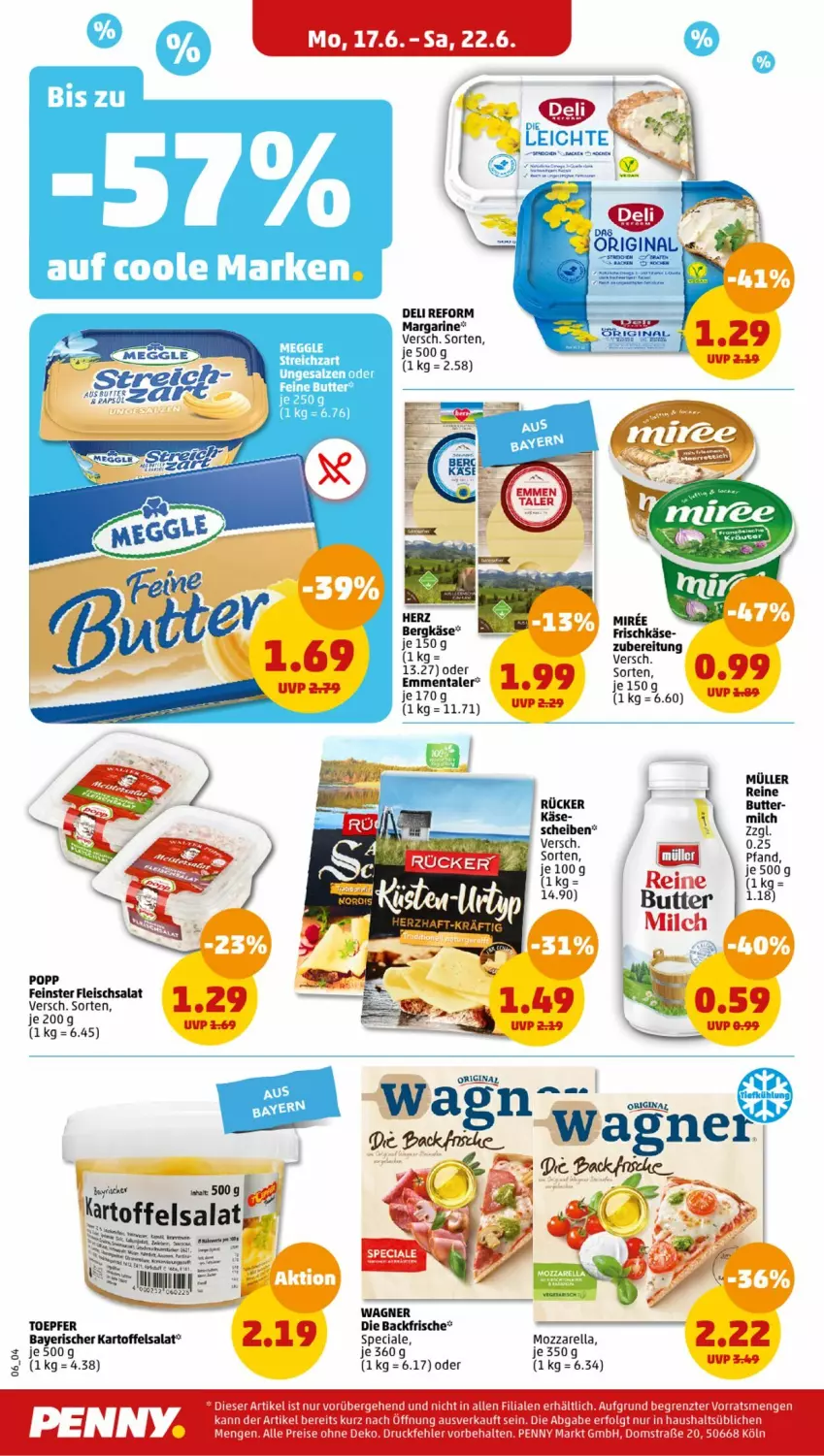 Aktueller Prospekt Penny - Prospekte - von 17.06 bis 22.06.2024 - strona 8 - produkty: Bergkäse, butter, deli reform, eis, fleisch, fleischsalat, kartoffel, kartoffelsalat, Käse, LG, margarine, meggle, mozzarella, Popp, reis, rel, salat, salz, tee, Ti, wagner, ZTE