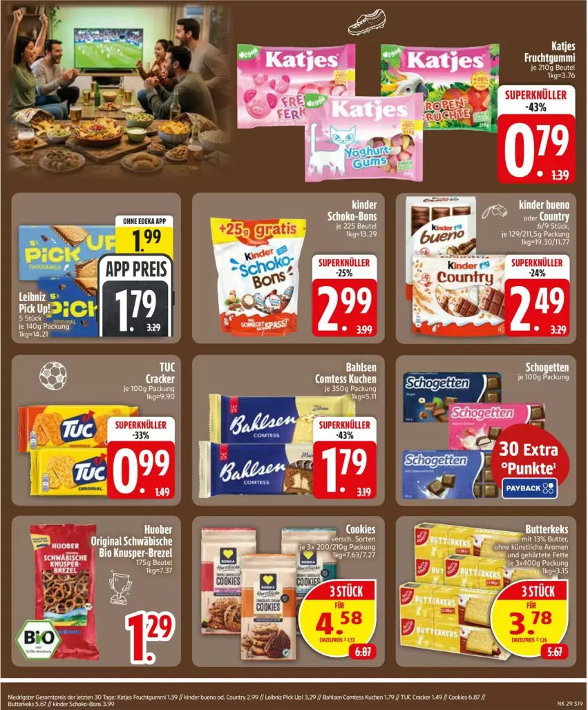 Aktueller Prospekt Edeka - Prospekte - von 13.07 bis 18.07.2026 - strona 21 - produkty: bahlsen, brezel, butter, butterkeks, comtess, comtess kuchen, cookie, cookies, cracker, deka, eis, elle, frucht, fruchtgummi, katjes, keks, Kinder, kinder bueno, kuchen, leibniz, Pick Up!, reis, schoko, schoko-bons, tuc, ZTE