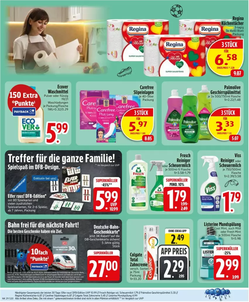 Aktueller Prospekt Edeka - Prospekte - von 13.07 bis 18.07.2026 - strona 22 - produkty: carefree, colgate, colgate total, creme, deka, deo, eis, flasche, Frosch, geschirr, geschirrspülmittel, Heu, K2, küche, Küchen, küchentücher, LG, listerine, milch, mint, mundspülung, olive, palmolive, reiniger, reis, scheuermilch, slip, slipeinlagen, spülmittel, spülung, Ti, tücher, waschmittel, zahncreme, ZTE