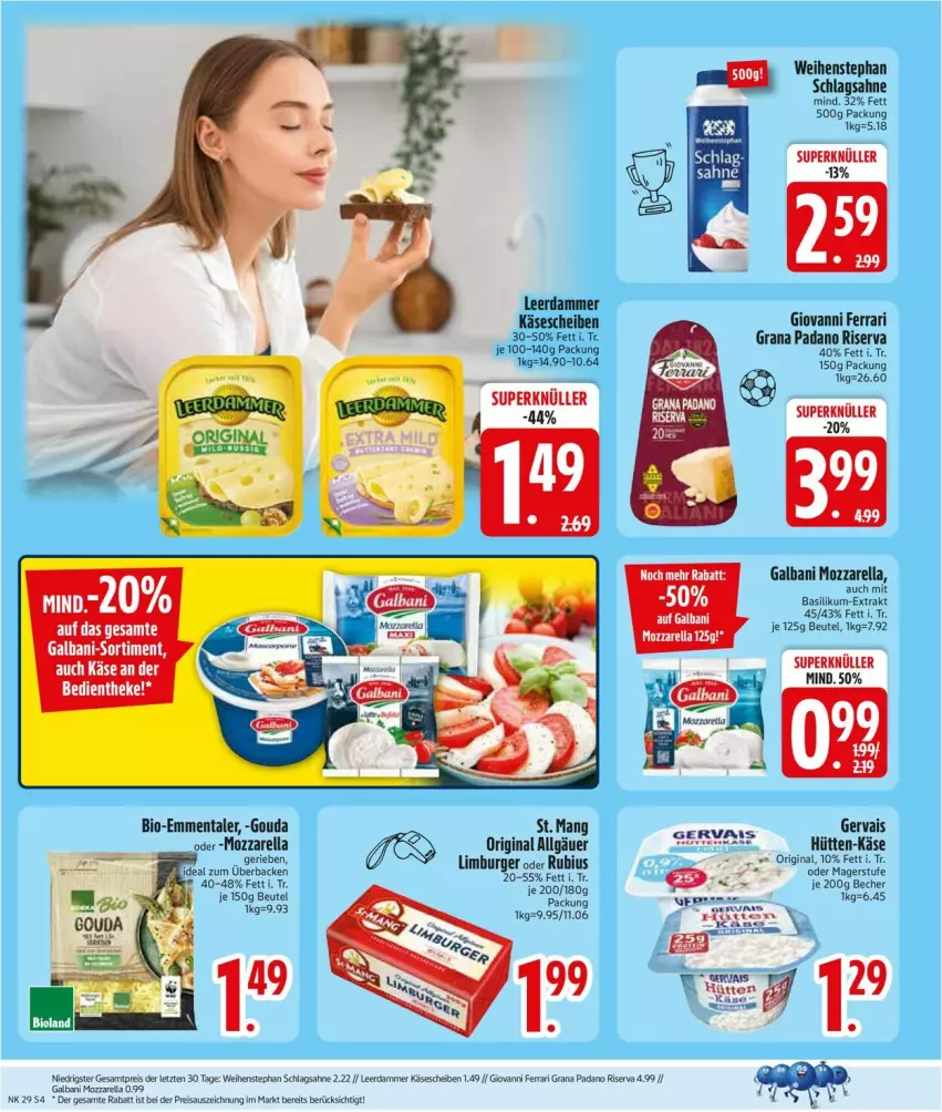 Aktueller Prospekt Edeka - Prospekte - von 13.07 bis 18.07.2026 - strona 6 - produkty: basilikum, Becher, beutel, bio, burger, eis, emmentaler, ente, galbani, gervais, gin, gouda, grana, grana padano, K2, Käse, käsescheiben, lamm, leerdammer, LG, Limburger, mozzarella, padano, Rana, reis, rel, riserva, Rubius, sahne, schlagsahne, Ti, weihenstephan, ZTE