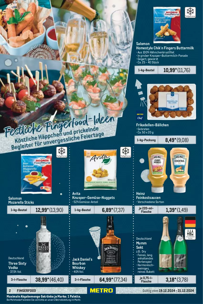 Aktueller Prospekt Metro - Food-Nonfood - von 19.12 bis 31.12.2024 - strona 2 - produkty: beutel, bourbon, bourbon whiskey, braten, brustfilet, butter, buttermilch, dell, elle, feinkost, filet, flasche, frikadellen, getränk, getränke, gewürz, hähnchenbrust, hähnchenbrustfilet, heinz, jack daniel, milch, mumm, nuggets, Palette, perlen, rel, salomon, sauce, saucen, schwein, sekt, Three Sixty, Ti, vita, vodka, wein, whiskey