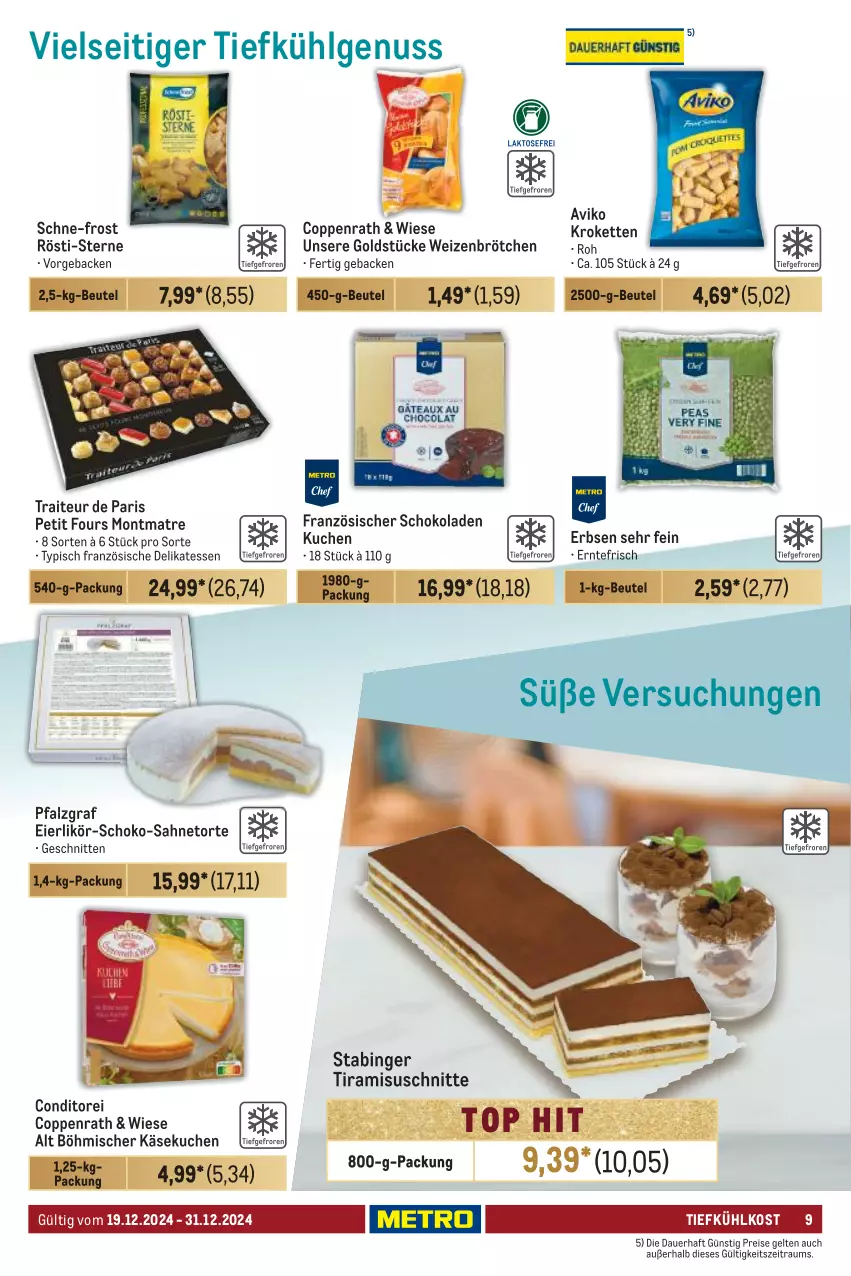 Aktueller Prospekt Metro - Food-Nonfood - von 19.12 bis 31.12.2024 - strona 9 - produkty: auer, beutel, brötchen, coppenrath, eier, eierlikör, eis, erbsen, geback, Goldstücke, Käse, käsekuchen, Kette, Kroketten, kuchen, LG, likör, nuss, reis, sahne, schnitten, schoko, schokolade, schokoladen, Ti, tiefkühlkost, tiramisu, torte, weizenbrötchen