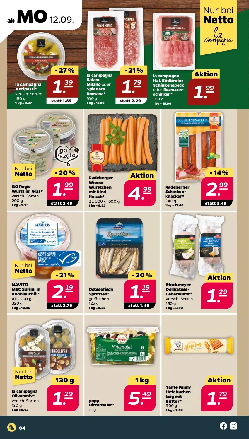 Aktueller Prospekt Netto - Woche 37 - von 12.09 bis 17.09.2022 - strona 4 - produkty: antipasti, asti, Berger, butter, eis, ente, fisch, fleisch, Hefe, knacker, knoblauch, kuchen, leberwurst, olive, oliven, Popp, radeberger, rind, rindfleisch, rosmarin, salami, salat, schinken, schinkenspeck, Speck, Sprotten, stockmeyer, südtiroler, tante fanny, Ti, wiener, wiener würstchen, wurst, würstchen