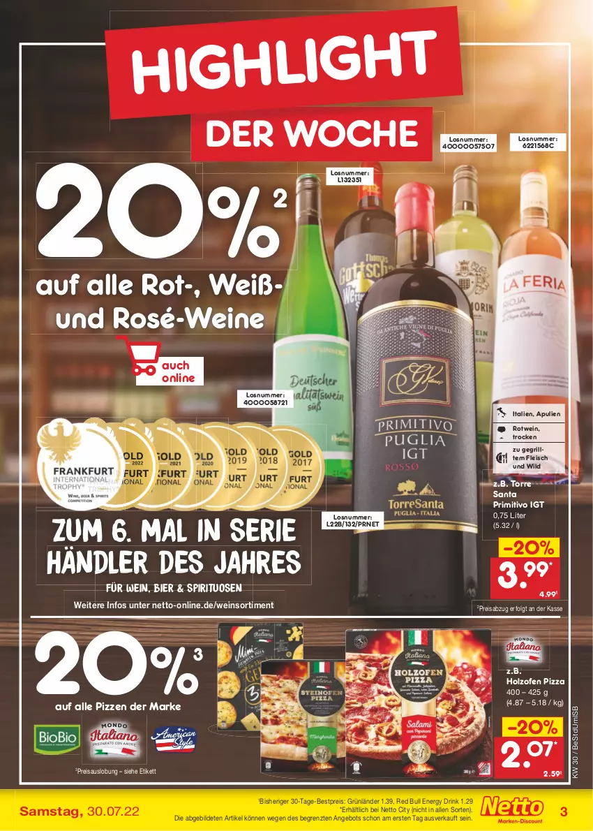 Aktueller Prospekt Netto Marken-Discount - Filial-Angebote - von 25.07 bis 30.07.2022 - strona 3 - produkty: angebot, bestpreis, bier, drink, eis, energy drink, fleisch, grill, grünländer, Holz, LG, Ofen, pizza, primitivo, red bull, reis, rotwein, spirituosen, Ti, wein, weine, Wild, ZTE