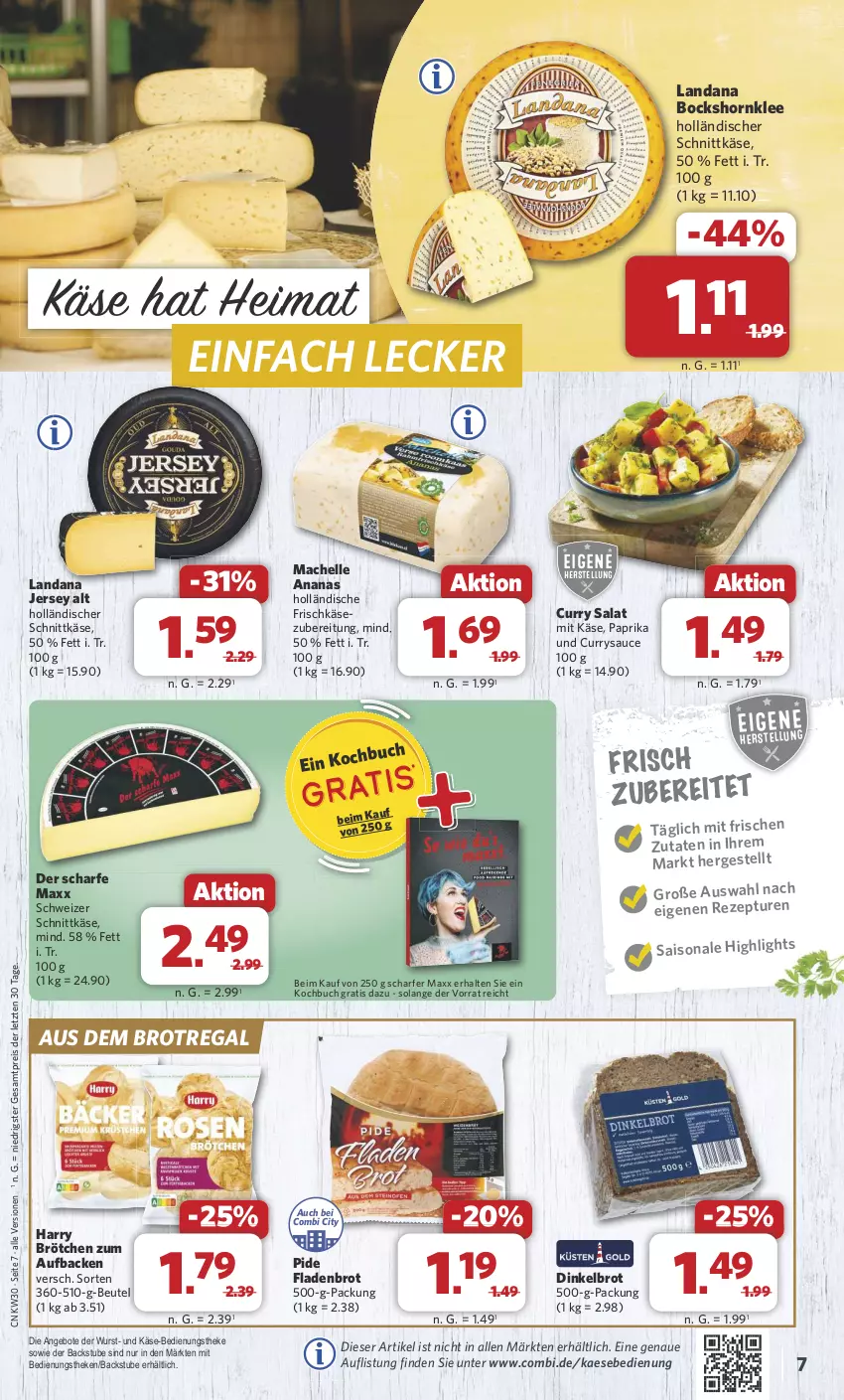 Aktueller Prospekt Combi - Prospekte - von 22.07 bis 27.07.2024 - strona 7 - produkty: ananas, angebot, angebote, beutel, brot, brötchen, buch, curry, Dinkelbrot, eis, elle, Fladenbrot, frischkäse, frischkäsezubereitung, holländischer schnittkäse, kaes, Käse, mac, paprika, regal, reis, rezept, salat, sauce, schnittkäse, schweizer schnittkäse, stube, Ti, wurst, ZTE