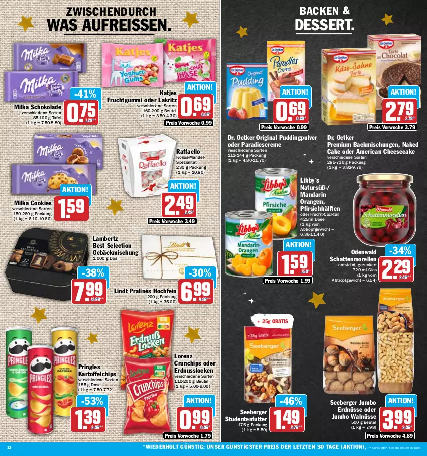 Aktueller Prospekt Hit - Prospekte - von 19.12 bis 24.12.2022 - strona 12 - produkty: Amber, backmischung, Backmischungen, Berger, beutel, cheesecake, chips, cocktail, cookie, cookies, creme, crunchips, dessert, Dr. Oetker, eis, elle, ente, erdnuss, erdnüsse, frucht, fruchtgummi, gebäckmischung, gin, jumbo, kartoffel, kartoffelchips, katjes, kokos, Lakritz, lambertz, lindt, lorenz, lorenz crunchips, mandel, milka, milka schokolade, morellen, natur, nuss, odenwald, oder lakritz, orange, orangen, pfirsich, pringles, pudding, raffaello, reis, reiss, rel, ring, schattenmorellen, schoko, schokolade, seeberger, Spezi, studentenfutter, Ti, ZTE, zucker