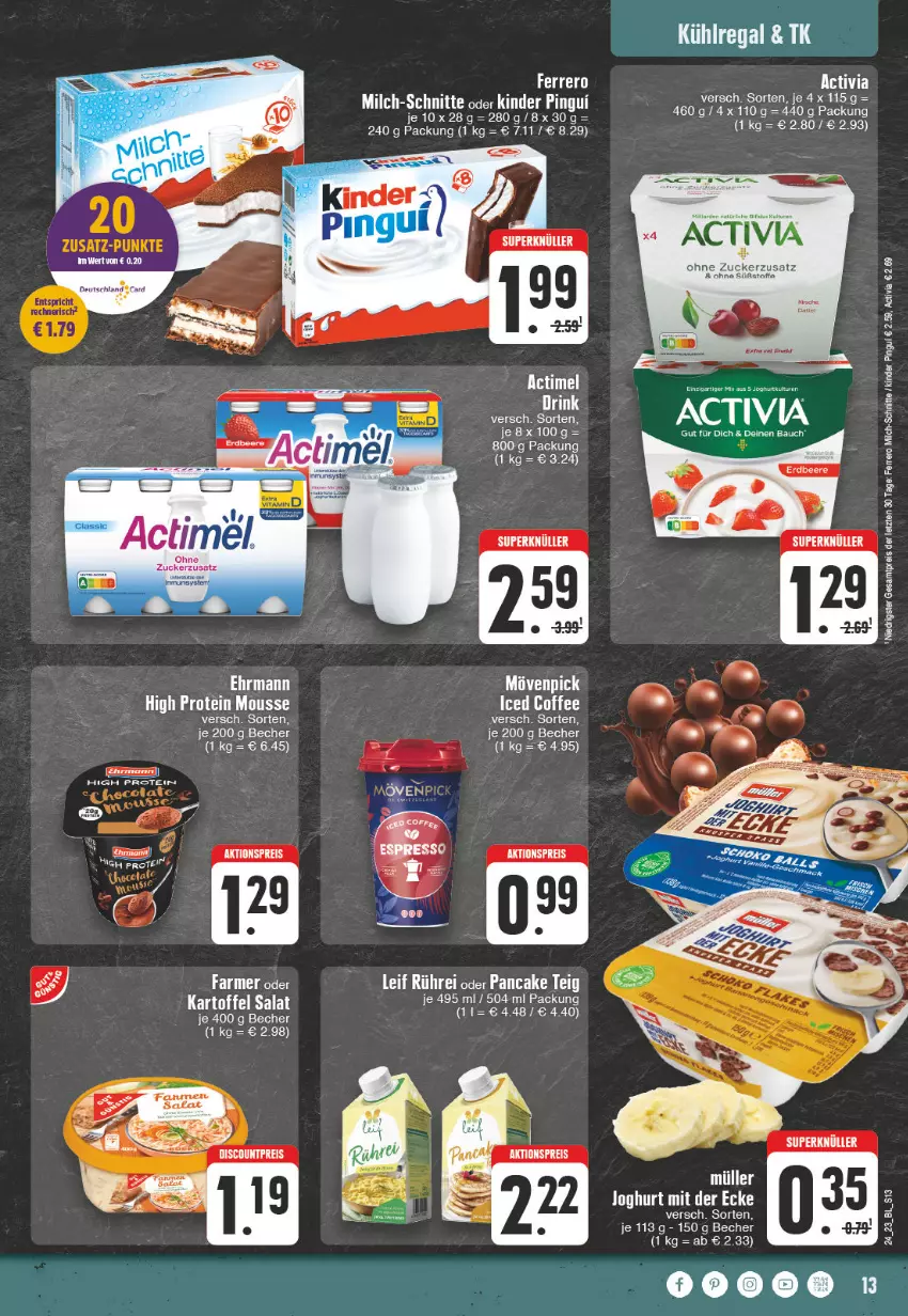 Aktueller Prospekt Edeka - Angebote der Woche - von 12.06 bis 17.06.2023 - strona 13 - produkty: actimel, activia, aktionspreis, Bau, Becher, beere, bifi, ehrmann, eis, erdbeere, ferrero, joghur, joghurt, joghurt mit der ecke, kartoffel, Kinder, kinder pingui, kühlregal, milch, milch-schnitte, mousse, pingui, regal, reis, salat, tee, Ti, ZTE, zucker