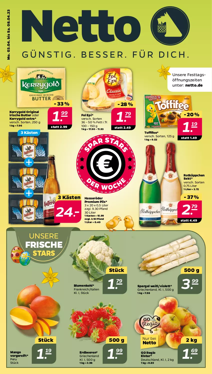 Aktueller Prospekt Netto - Woche 14 - von 03.04 bis 08.04.2023 - strona 1 - produkty: beere, beeren, blume, blumen, blumenkohl, butter, erdbeere, erdbeeren, fol epi, gin, hasseröder, irische butter, kerrygold, kerrygold extra, mango, pils, premium pils, rotkäppchen, sekt, spargel, toffifee