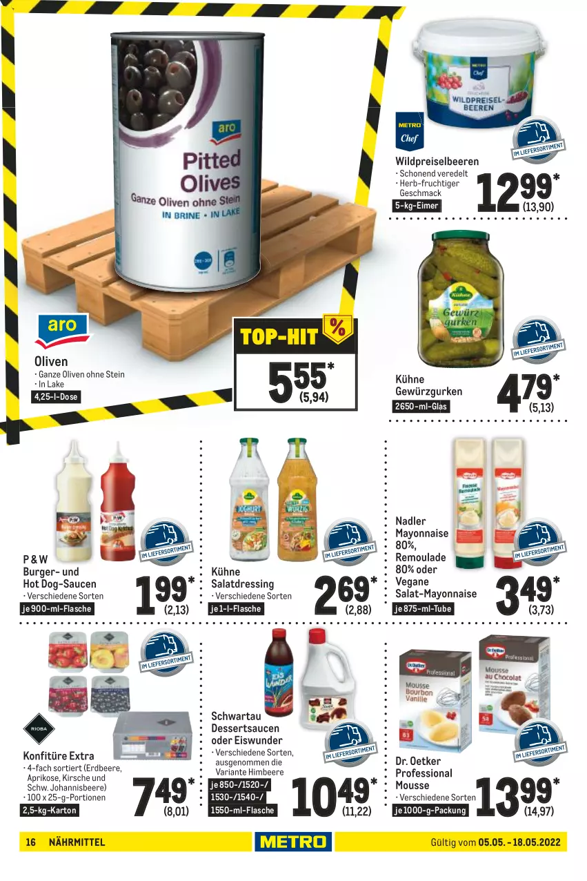 Aktueller Prospekt Metro - GastroJournal - von 05.05 bis 18.05.2022 - strona 16 - produkty: aprikose, beere, beeren, burger, dessert, desserts, dessertsauce, Dr. Oetker, dressing, eimer, eis, erdbeere, flasche, frucht, gewürz, Gewürzgurke, gewürzgurken, gurke, gurken, himbeer, himbeere, hot dog, johannisbeere, kirsch, kirsche, konfitüre, konfitüre extra, Kühne, mac, mayonnaise, mousse, nadler, olive, oliven, reis, remoulade, Ria, salat, salatdressing, sauce, saucen, Schwartau, Ti, Wild, Yo