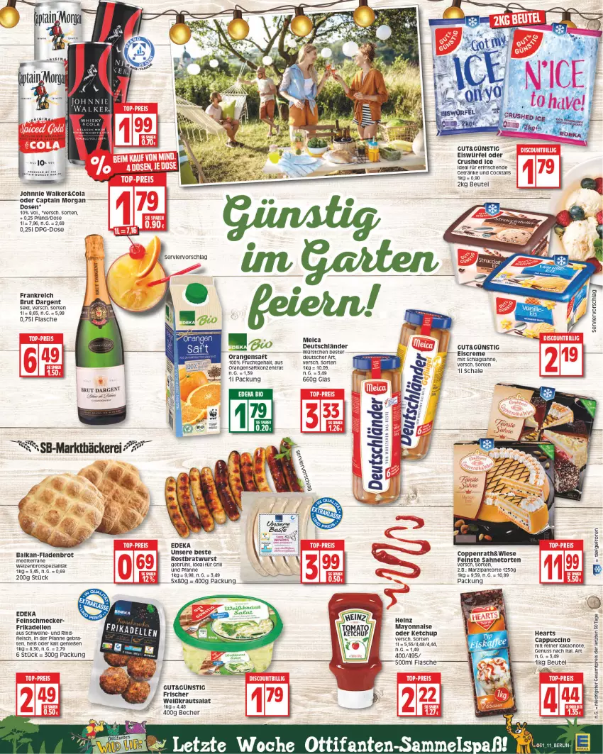 Aktueller Prospekt Edeka - Angebote der Woche - von 31.07 bis 05.08.2023 - strona 11 - produkty: Becher, beutel, bio, bratwurst, brot, brut, brut dargent, Cap, cappuccino, captain morgan, cin, cola, crushed ice, deka, dell, edeka bio, eis, eiswürfel, elle, feinschmecker, Fladenbrot, flasche, fleisch, frikadellen, frucht, getränk, getränke, grill, heinz, ideal für grill, johnnie walker, kakao, ketchup, Kraut, krautsalat, marzipan, mayonnaise, meica, nuss, orange, orangen, orangensaft, pfanne, rind, rostbratwurst, saft, sahne, salat, Schal, sekt, Ti, torte, und pfanne, Weizenbrot, würfel, wurst, würstchen, Yo, ZTE