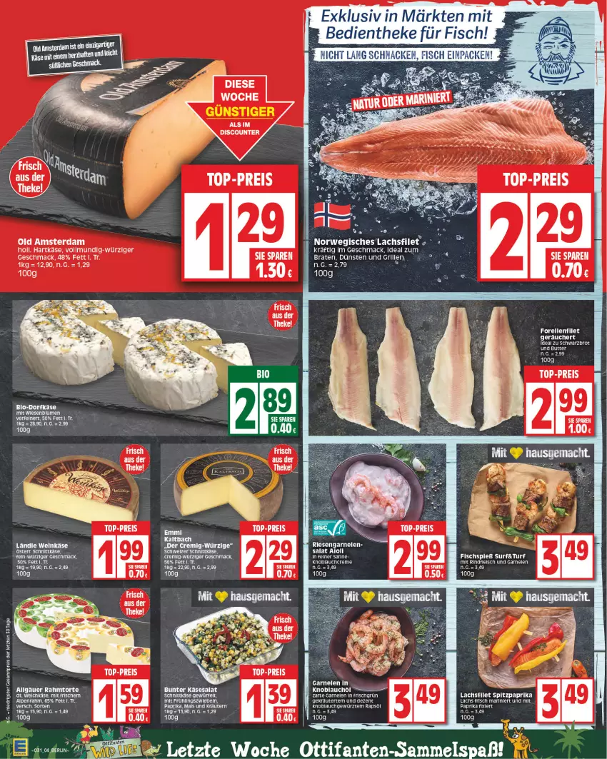 Aktueller Prospekt Edeka - Angebote der Woche - von 31.07 bis 05.08.2023 - strona 4 - produkty: blume, blumen, braten, brot, butter, creme, discount, eis, elle, ente, fisch, garnelen, gewürz, hartkäse, Käse, knoblauch, Knoblauchcreme, kräuter, kräutern, lachs, LG, mac, Old Amsterdam, paprika, rapsöl, reis, riesengarnelen, sahne, salat, schnittkäse, Schwarzbrot, schweizer schnittkäse, tee, top-preis, torte, wein, Weinkäse, würfel, ZTE, zwiebel, zwiebeln