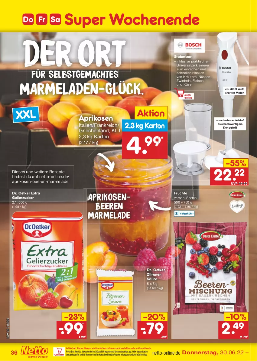 Aktueller Prospekt Netto Marken-Discount - Filial-Angebote - von 27.06 bis 02.07.2022 - strona 36 - produkty: aprikose, aprikosen, beere, beeren, Dr. Oetker, eis, elle, fleisch, früchte, gelierzucker, Käse, kräuter, kräutern, leine, mac, marmelade, Mixer, ndk, reis, rezept, rezepte, salz, stabmixer, Ti, tisch, versandkostenfrei, Zerkleinerer, zitrone, zitronen, zucker, zwiebel, zwiebeln