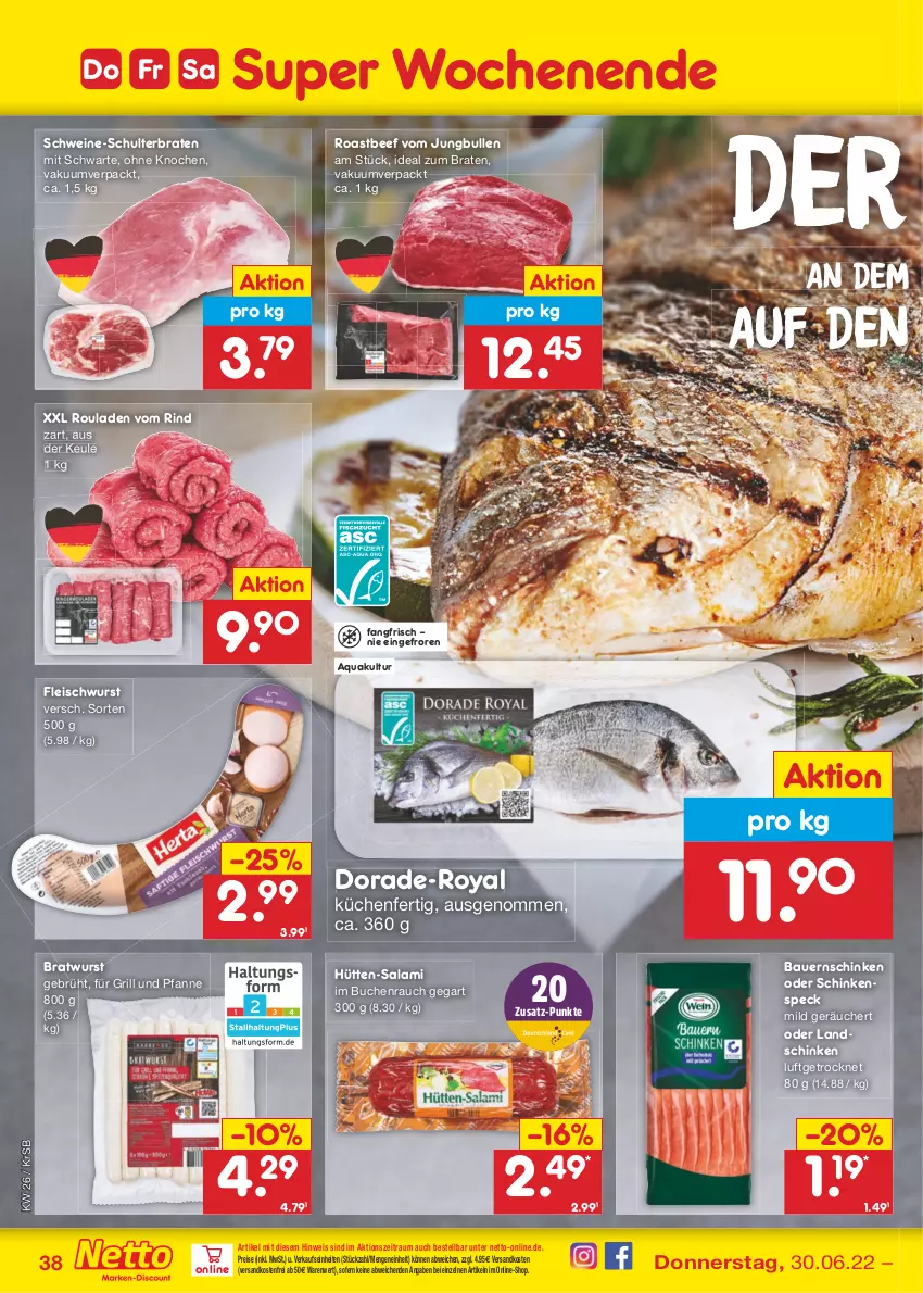 Aktueller Prospekt Netto Marken-Discount - Filial-Angebote - von 27.06 bis 02.07.2022 - strona 38 - produkty: aqua, auer, Bau, Bauer, Bauernschinken, beef, braten, bratwurst, buch, Dorade, eis, fleisch, fleischwurst, für grill und pfanne, grill, grill und pfanne, ideal zum braten, jungbullen, küche, Küchen, landschinken, ndk, pfanne, Rauch, reis, rind, roastbeef, rouladen, salami, schinken, schinkenspeck, schwein, schweine, Speck, Ti, und pfanne, versandkostenfrei, wein, weine, wurst