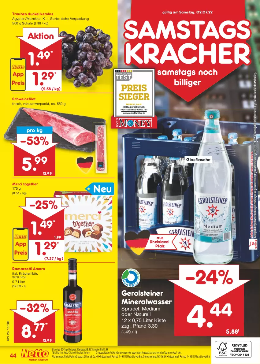 Aktueller Prospekt Netto Marken-Discount - Filial-Angebote - von 27.06 bis 02.07.2022 - strona 44 - produkty: Alwa, amaro, angebot, angebote, bestpreis, discount, eis, filet, flasche, gerolsteine, gerolsteiner, glasflasche, Holz, kracher, kräuter, kräuterlikör, likör, marken-discount, merci, mineralwasser, natur, ndk, rama, ramazzott, ramazzotti, reis, rel, Schal, Schale, schwein, schweine, schweine-filet, schweinefilet, Sprudel, steiner, Ti, trauben, versandkostenfrei, wasser, wein, weine, zott, ZTE