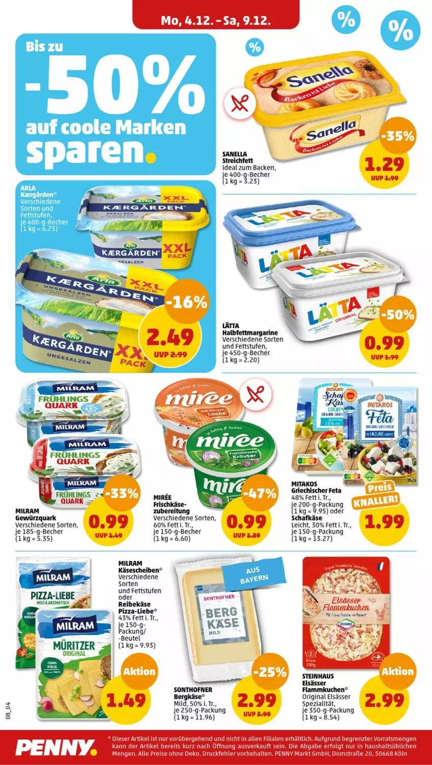 Aktueller Prospekt Penny - Prospekte - von 04.12 bis 09.12.2023 - strona 8 - produkty: arla, Becher, Bergkäse, beutel, eis, feta, flammkuchen, frischkäse, gewürz, gewürzquark, gin, halbfettmargarine, je 250-g-packung, Käse, käsescheiben, kuchen, lamm, lätta, LG, margarine, milram, miree, pizza, quark, Reibekäse, reis, schafkäse, Spezi, steinhaus, Ti, tisch, ZTE