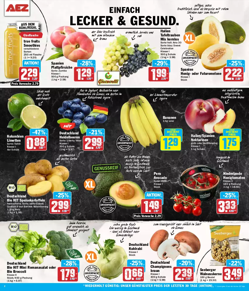 Aktueller Prospekt Aez - Prospekte - von 12.08 bis 17.08.2024 - strona 2 - produkty: auer, aufstrich, aus dem kühlregal, avocado, banane, bananen, Bau, beere, beeren, Berger, berliner, beutel, bio, bio hit, braun, broccoli, brot, brotaufstrich, butter, champignon, champignons, champignons braun, dessert, discount, eis, elle, flasche, fleisch, frucht, fruchtfleisch, glasflasche, heidelbeere, heidelbeeren, honig, Honigtomaten, ilag, joghur, joghurt, kartoffel, kartoffeln, kohlrabi, kuchen, kühlregal, kühlschrank, LG, limette, limetten, mac, melone, Mett, metten, Nektar, nektarinen, nudel, Nudelgericht, nuss, obst, pasta, Pfannkuchen, pfirsich, pfirsiche, plattpfirsiche, regal, reis, Romanasalat, saft, salat, salate, Schal, Schale, schinken, Schrank, seeberger, smoothie, smoothies, speisekartoffeln, tafeltrauben, Ti, tisch, tomate, tomaten, trauben, true fruits, vorspeise, walnuss, walnusskerne, ZTE