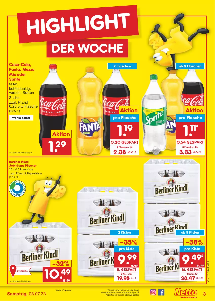 Aktueller Prospekt Netto Marken-Discount - Filial-Angebote - von 03.07 bis 08.07.2023 - strona 3 - produkty: angebot, berliner, berliner kindl, bestpreis, coca-cola, cola, eis, fanta, flasche, Jubiläums, Mezzo Mix, oder sprite, pils, pilsener, reis, sprite, Ti, ZTE