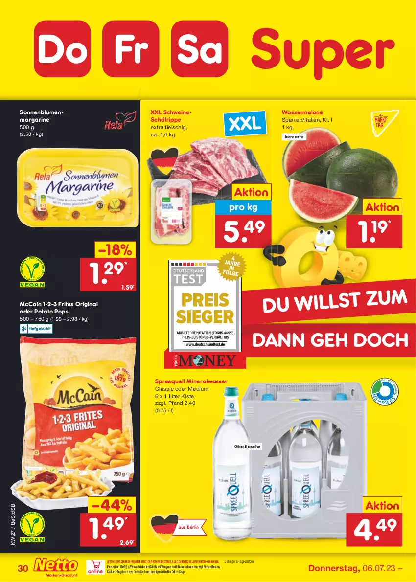 Aktueller Prospekt Netto Marken-Discount - Filial-Angebote - von 03.07 bis 08.07.2023 - strona 30 - produkty: Alwa, bestpreis, blume, blumen, eis, flasche, fleisch, gin, glasflasche, margarine, mccain, melone, mineralwasser, Mineralwasser Classic, ndk, reis, schwein, schweine, sonnenblume, sonnenblumen, Spreequell, Ti, wasser, wassermelone, wein, weine